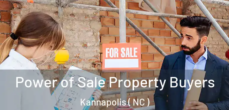  Power of Sale Property Buyers Kannapolis ( NC )