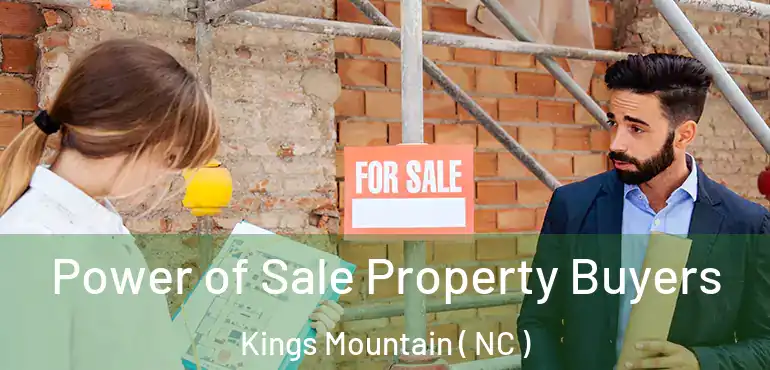  Power of Sale Property Buyers Kings Mountain ( NC )