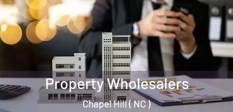  Property Wholesalers Chapel Hill ( NC )