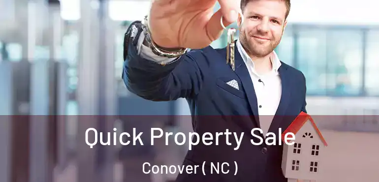  Quick Property Sale Conover ( NC )
