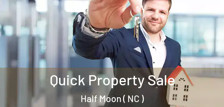  Quick Property Sale Half Moon ( NC )