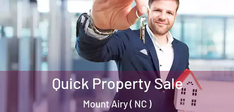  Quick Property Sale Mount Airy ( NC )