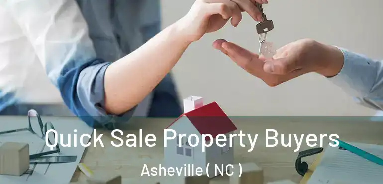  Quick Sale Property Buyers Asheville ( NC )