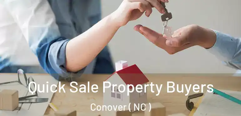  Quick Sale Property Buyers Conover ( NC )