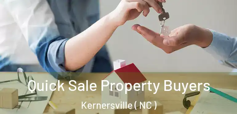  Quick Sale Property Buyers Kernersville ( NC )