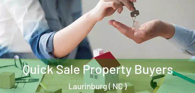  Quick Sale Property Buyers Laurinburg ( NC )