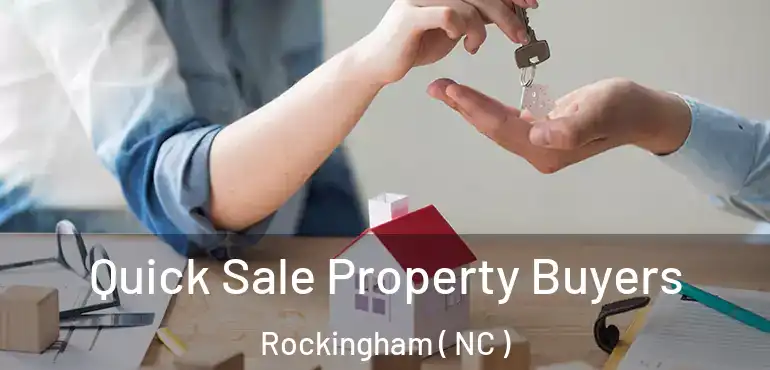  Quick Sale Property Buyers Rockingham ( NC )