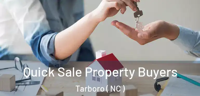  Quick Sale Property Buyers Tarboro ( NC )
