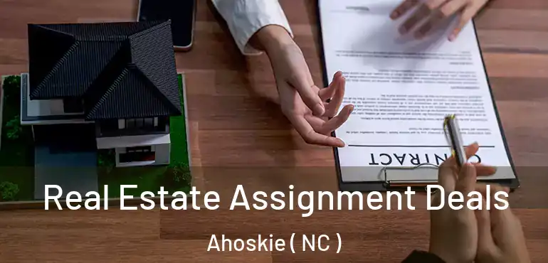  Real Estate Assignment Deals Ahoskie ( NC )