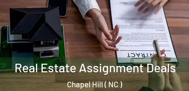  Real Estate Assignment Deals Chapel Hill ( NC )