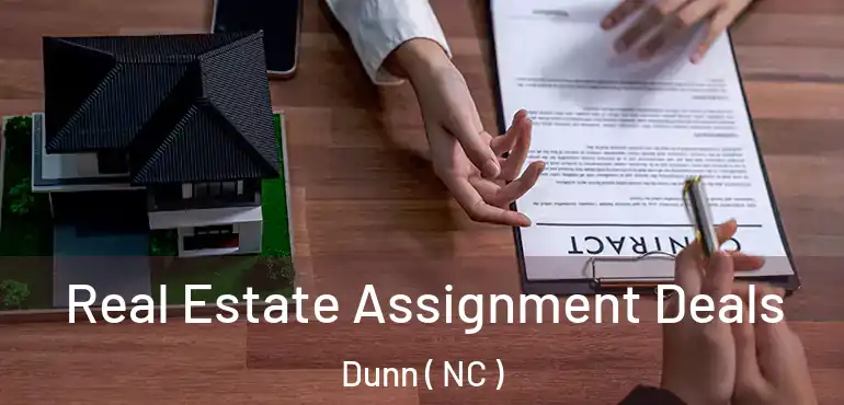  Real Estate Assignment Deals Dunn ( NC )
