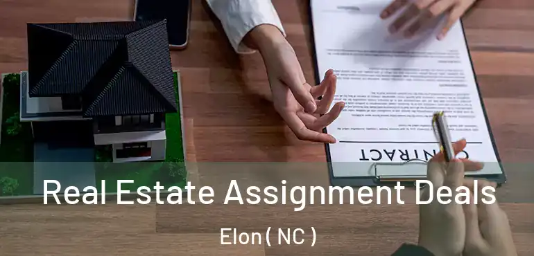  Real Estate Assignment Deals Elon ( NC )