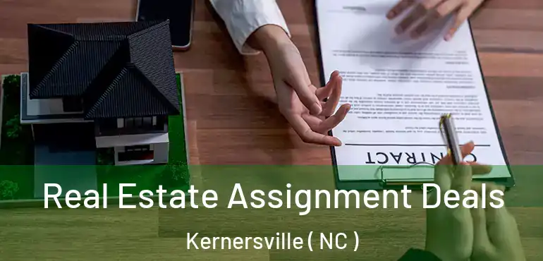  Real Estate Assignment Deals Kernersville ( NC )