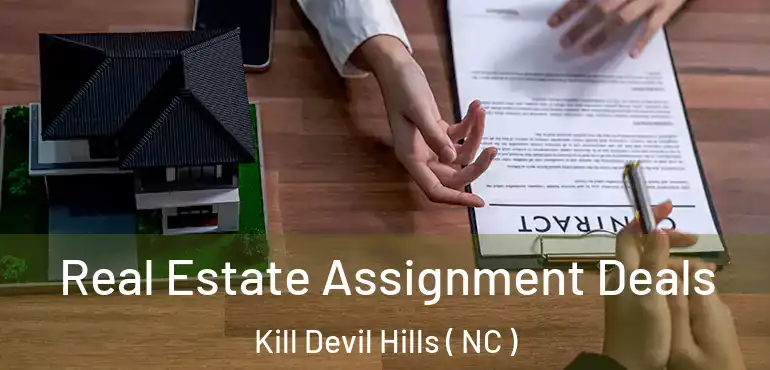  Real Estate Assignment Deals Kill Devil Hills ( NC )