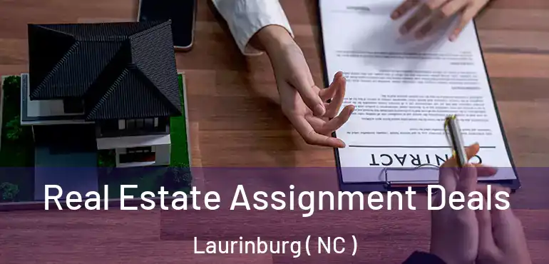  Real Estate Assignment Deals Laurinburg ( NC )