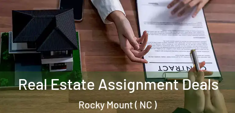  Real Estate Assignment Deals Rocky Mount ( NC )