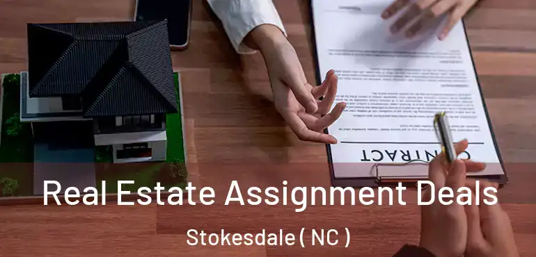  Real Estate Assignment Deals Stokesdale ( NC )