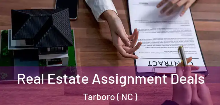  Real Estate Assignment Deals Tarboro ( NC )