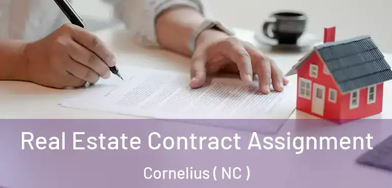  Real Estate Contract Assignment Cornelius ( NC )