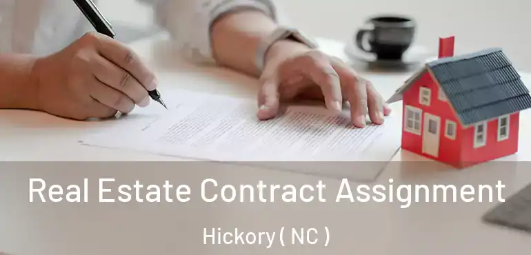  Real Estate Contract Assignment Hickory ( NC )