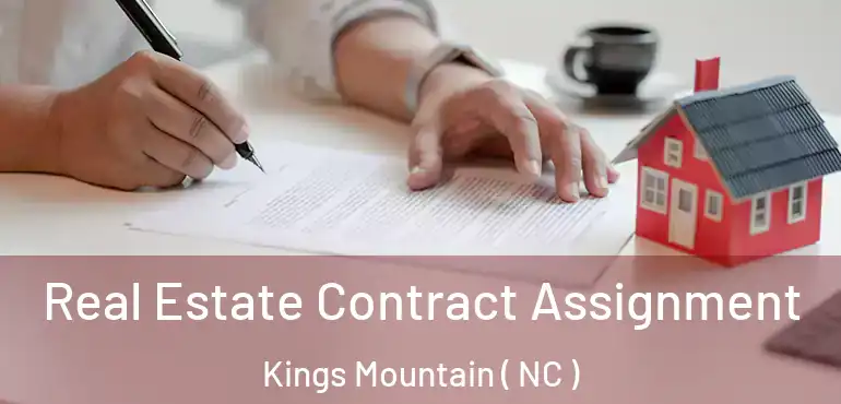  Real Estate Contract Assignment Kings Mountain ( NC )