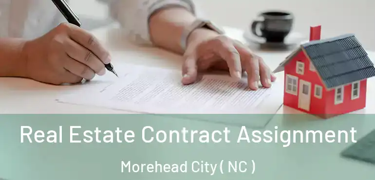  Real Estate Contract Assignment Morehead City ( NC )