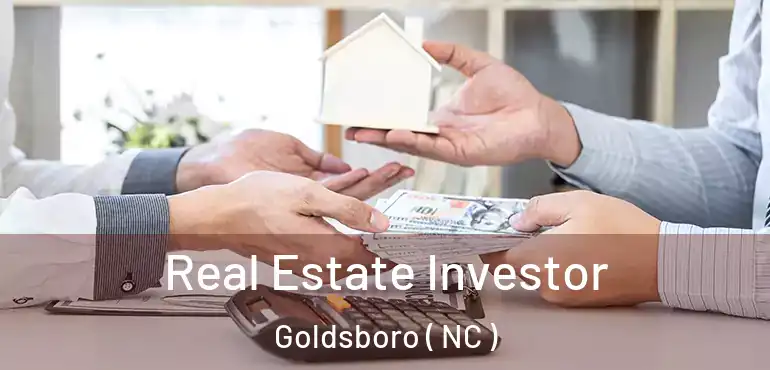  Real Estate Investor Goldsboro ( NC )