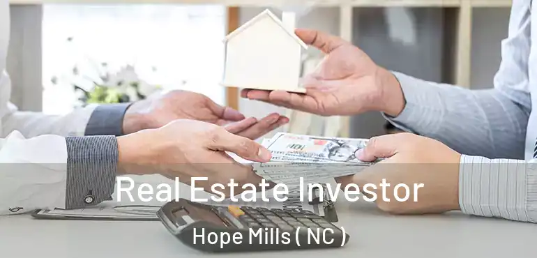  Real Estate Investor Hope Mills ( NC )