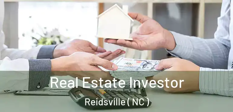  Real Estate Investor Reidsville ( NC )