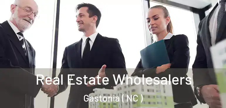  Real Estate Wholesalers Gastonia ( NC )