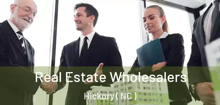  Real Estate Wholesalers Hickory ( NC )