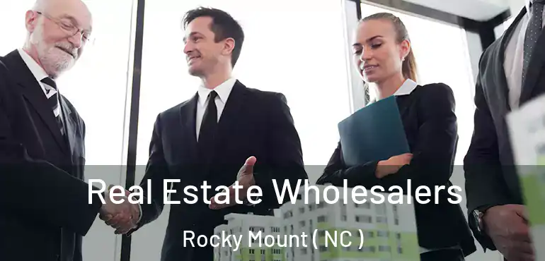  Real Estate Wholesalers Rocky Mount ( NC )