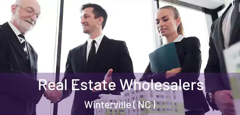  Real Estate Wholesalers Winterville ( NC )