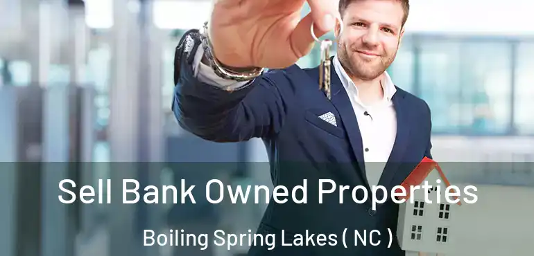  Sell Bank Owned Properties Boiling Spring Lakes ( NC )