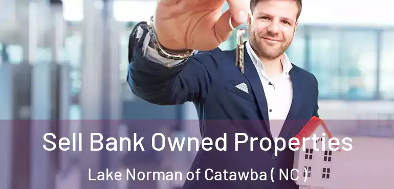  Sell Bank Owned Properties Lake Norman of Catawba ( NC )