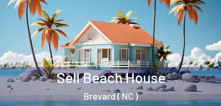  Sell Beach House Brevard ( NC )