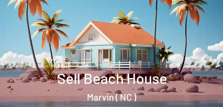  Sell Beach House Marvin ( NC )