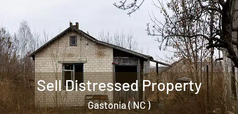  Sell Distressed Property Gastonia ( NC )