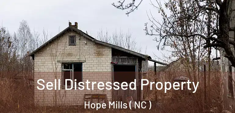  Sell Distressed Property Hope Mills ( NC )