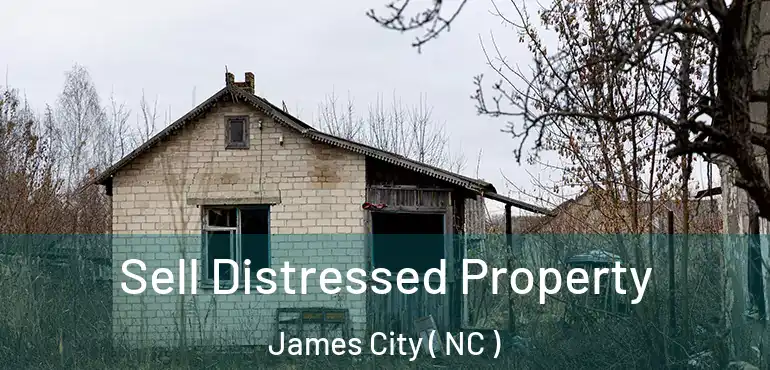  Sell Distressed Property James City ( NC )