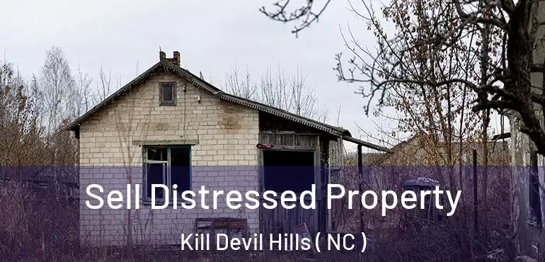  Sell Distressed Property Kill Devil Hills ( NC )