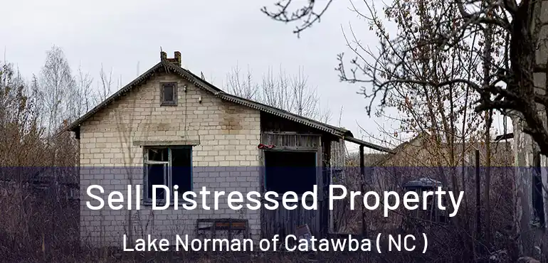  Sell Distressed Property Lake Norman of Catawba ( NC )