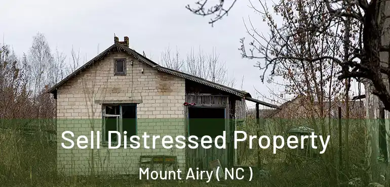  Sell Distressed Property Mount Airy ( NC )