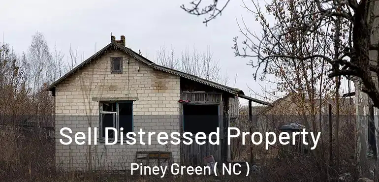  Sell Distressed Property Piney Green ( NC )