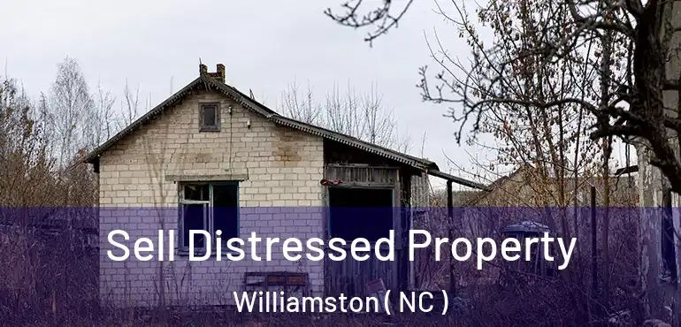  Sell Distressed Property Williamston ( NC )