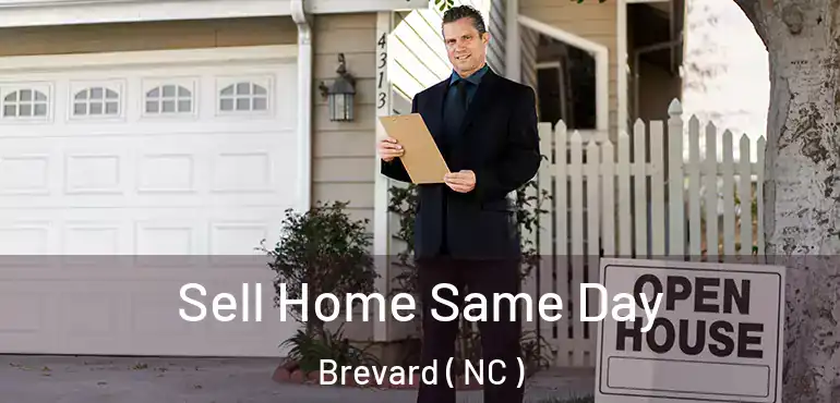  Sell Home Same Day Brevard ( NC )