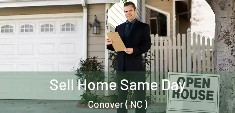  Sell Home Same Day Conover ( NC )
