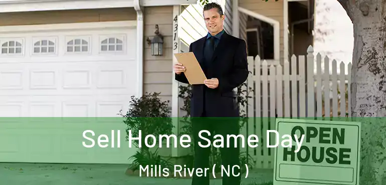  Sell Home Same Day Mills River ( NC )