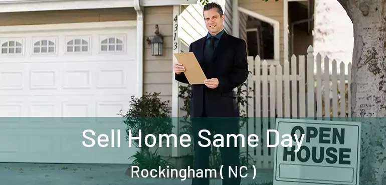  Sell Home Same Day Rockingham ( NC )