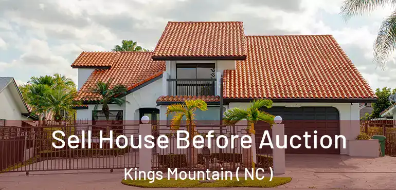  Sell House Before Auction Kings Mountain ( NC )